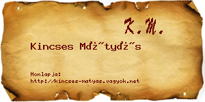 Kincses Mátyás névjegykártya